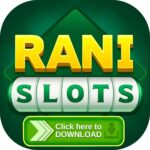 RANI SLOTS APK DOWNLOAD | RANI SLOTS APP |